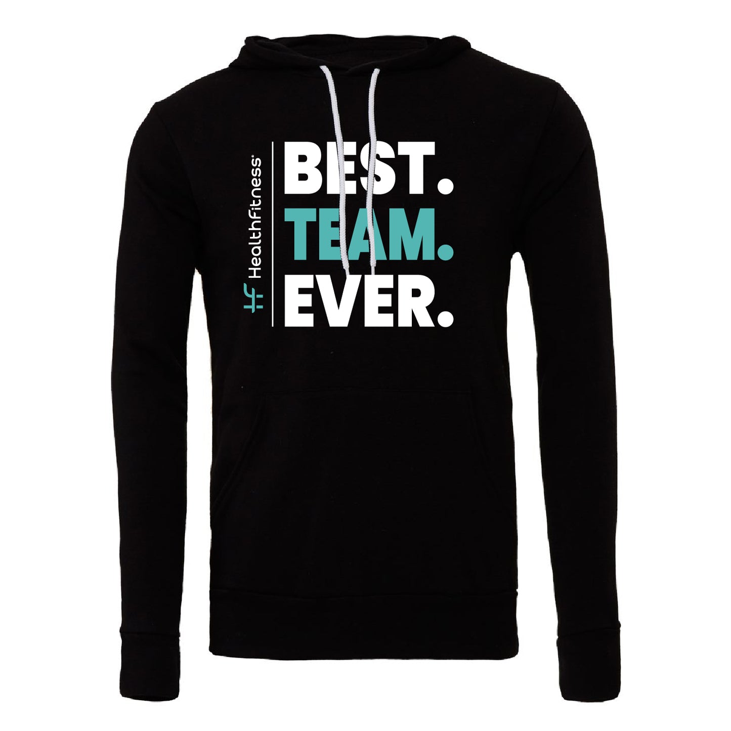 Best Team Ever Hoodie