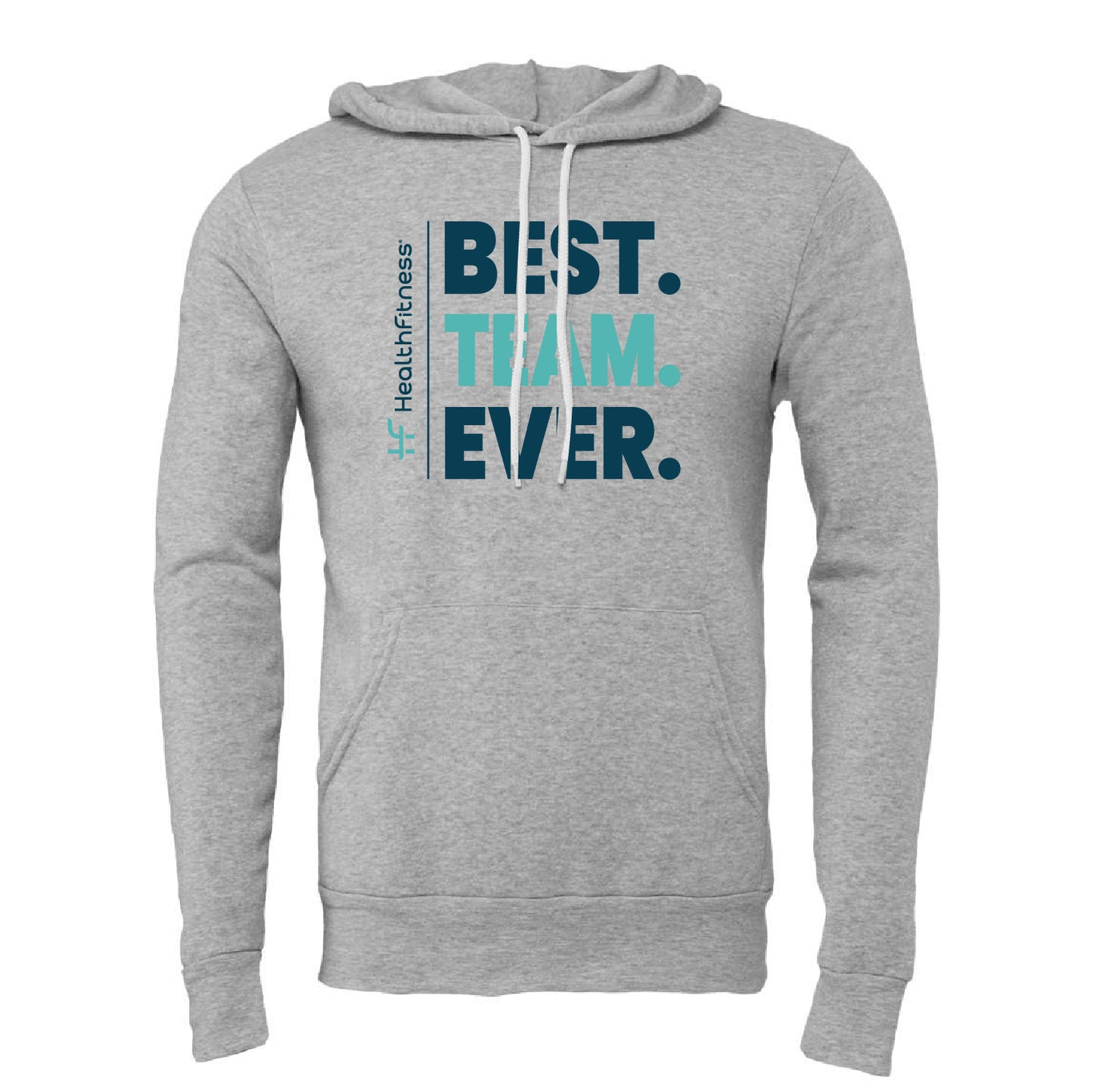 Best Team Ever Hoodie