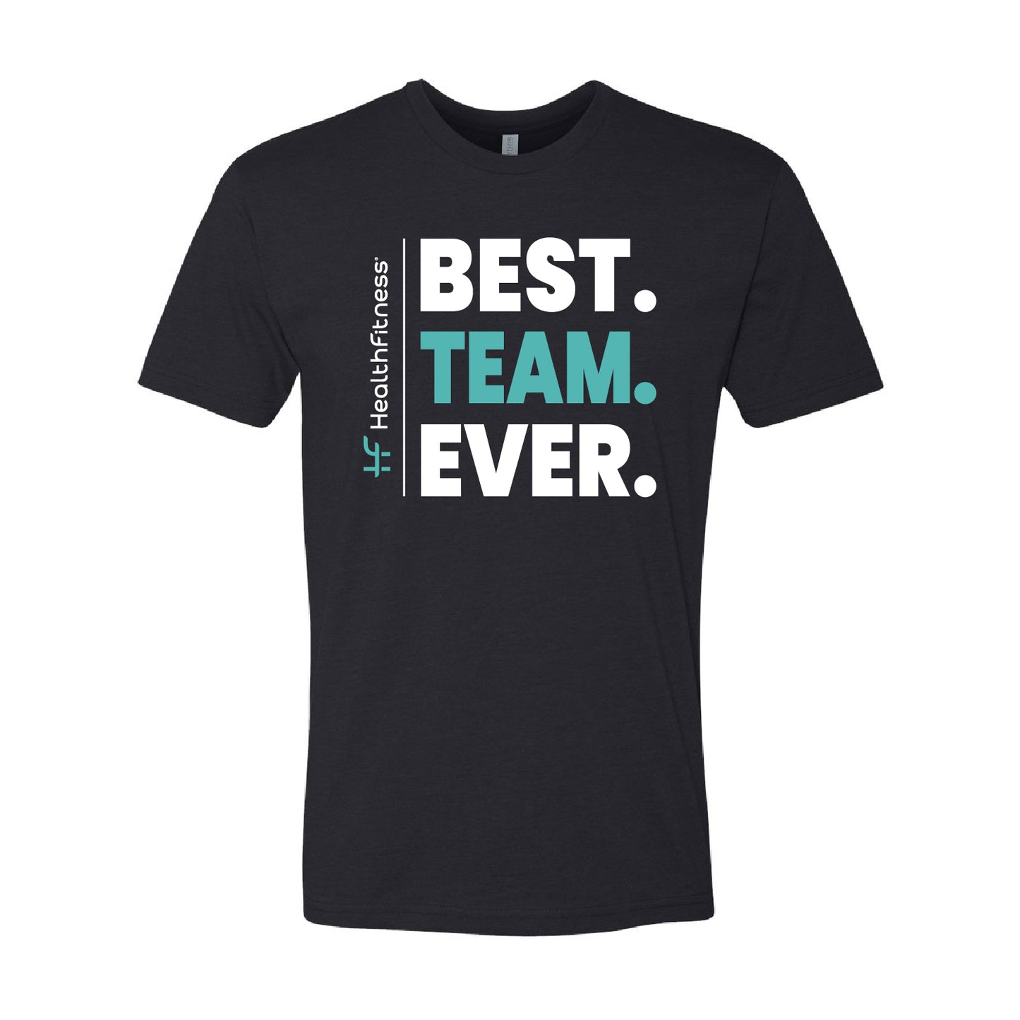 Best Team Ever T-shirt