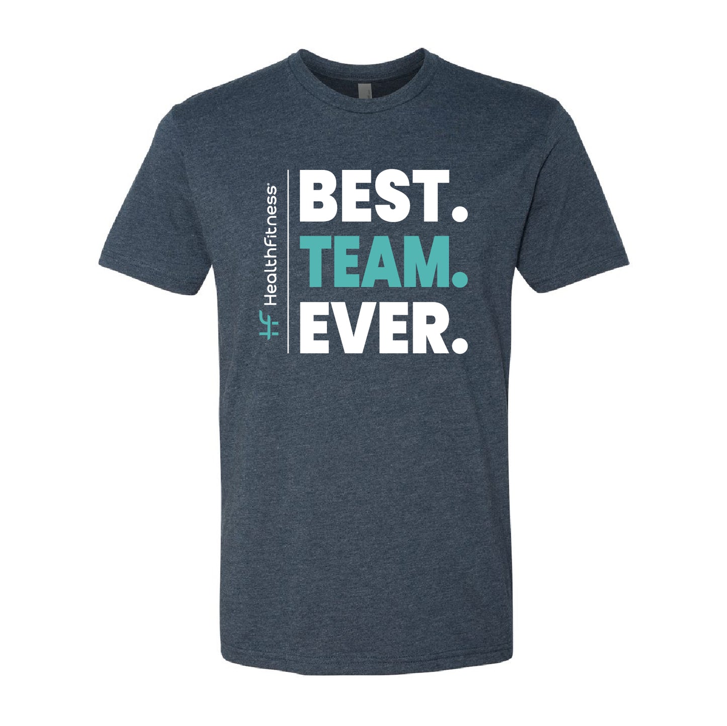 Best Team Ever T-shirt